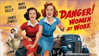 DANGER! WOMEN AT WORK (1943)Otto Kruger, Elissa Landi and Donald Woods| Comedy| B&W | Timeless Film