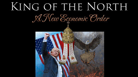 King of the North ~ A New Economic Order by David Barron