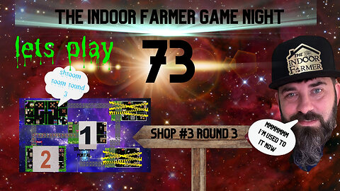 The Indoor Farmer Game Night ep73, Who Will Take The Title Of Champ?!