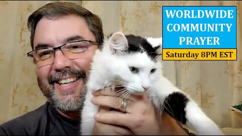 LIVESTREAM - Worldwide Community Prayer on 5.8.2021
