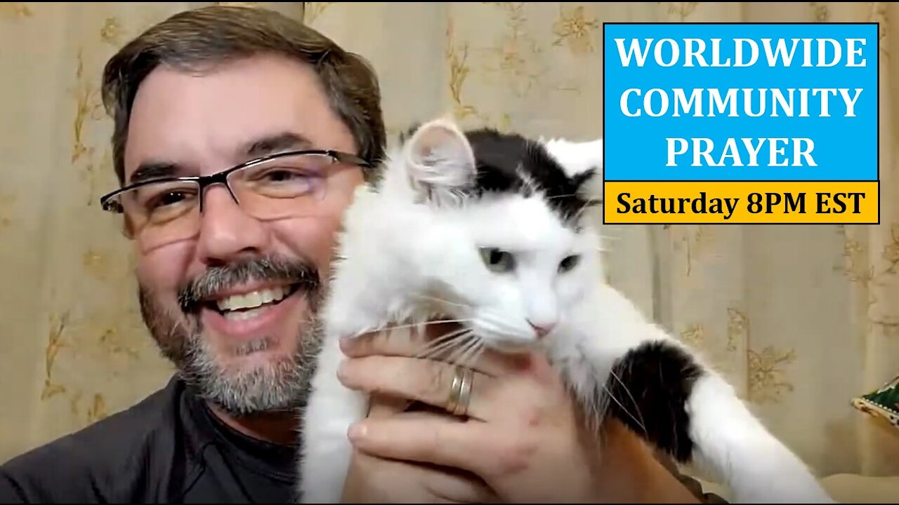 LIVESTREAM - Worldwide Community Prayer on 5.8.2021