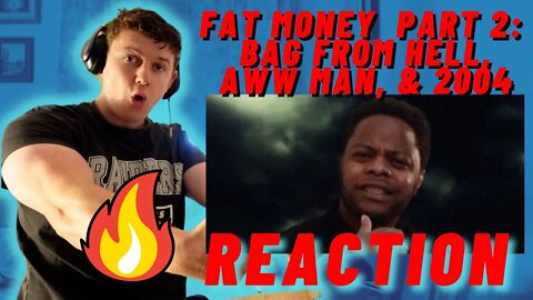 Fat Money - Part 2: Bag From Hell, Aww Man, & 2004 (Official Video) ((IRISH GUY INSANE REACTION!!))