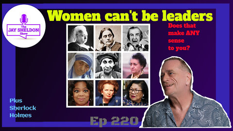 Women can't be leaders!