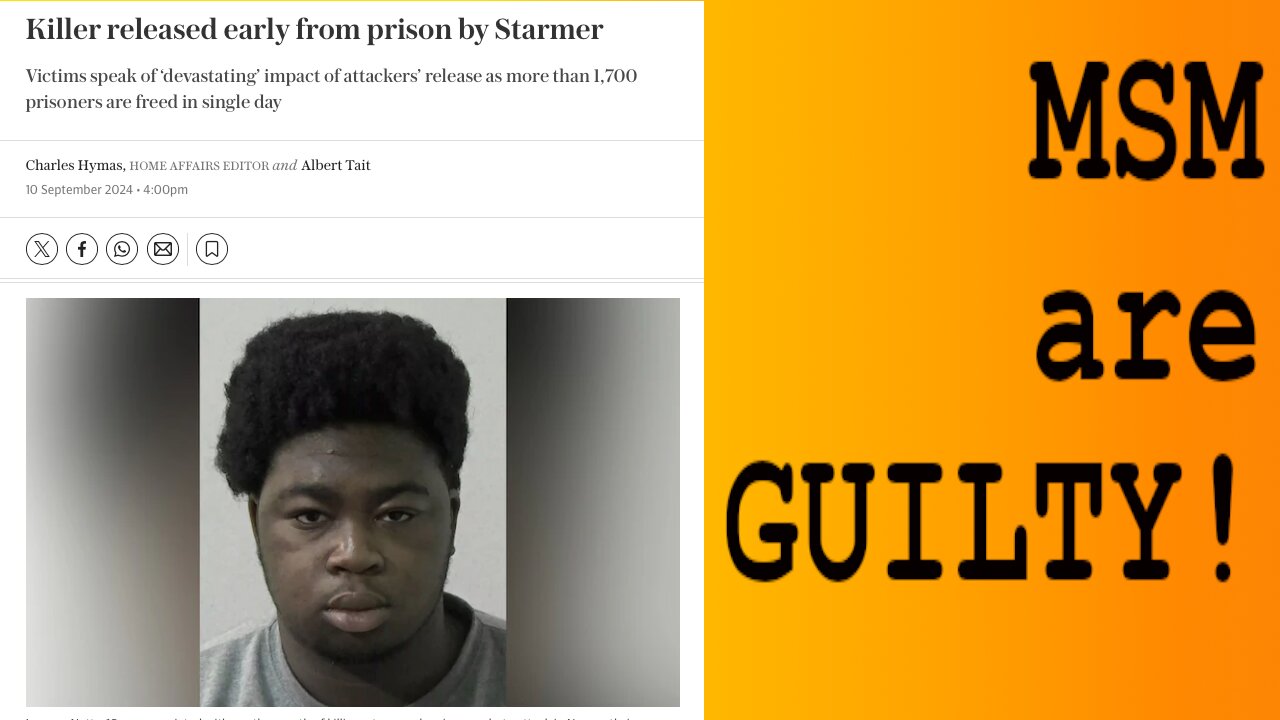 Chaotic Early Release of Violent Criminals - MSM to Blame