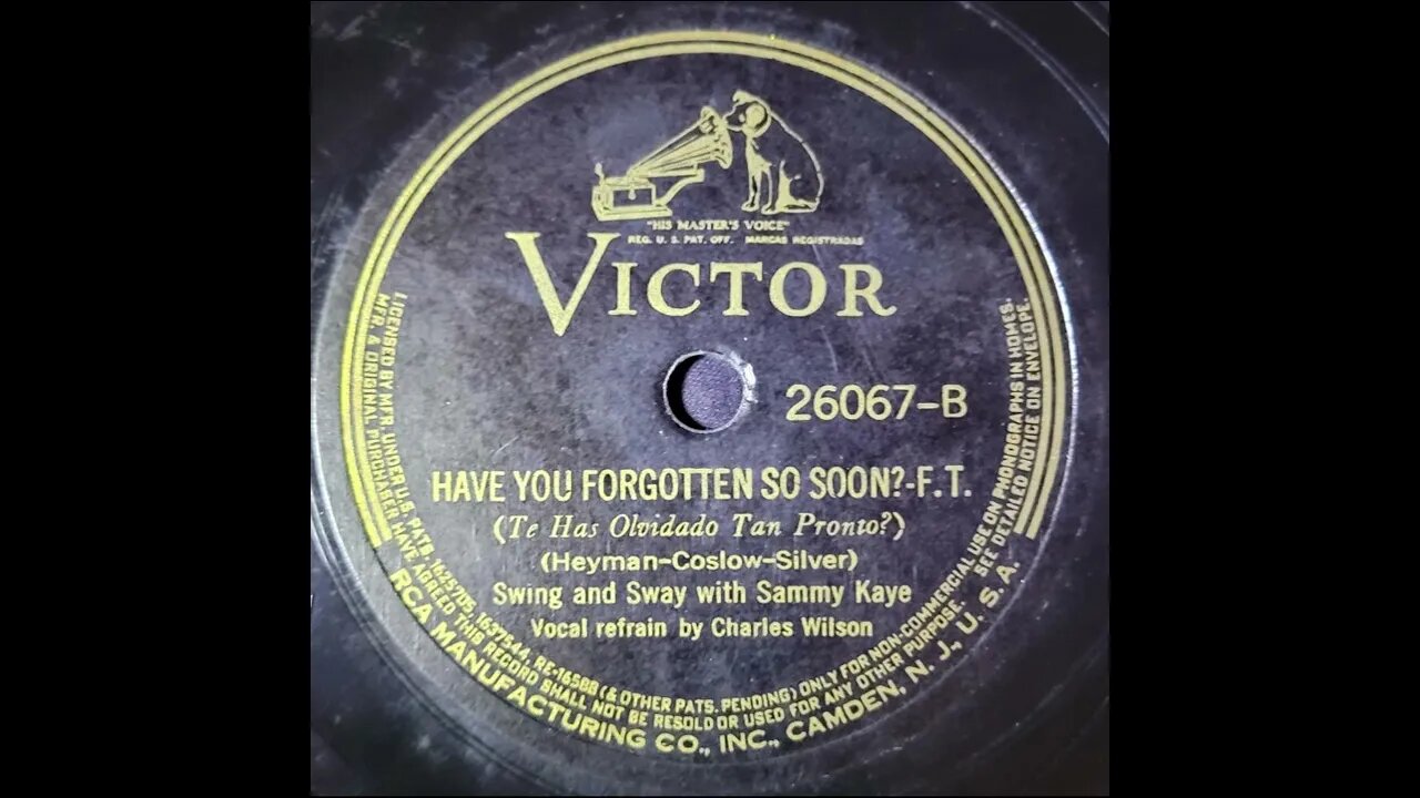 Swing and Sway With Sammy Kaye, Charles Wilson – Have You Forgotten So Soon?