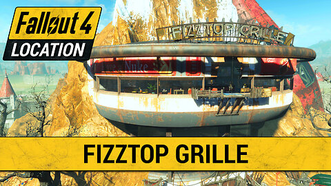 Guide To Fizztop Grille in Fallout 4