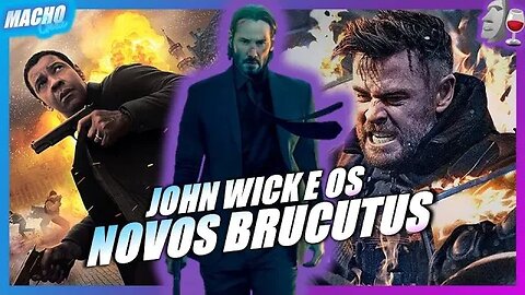 O SUCESSO DE JOHN WICK 4 E OS "NOVOS BRUCUTUS"!