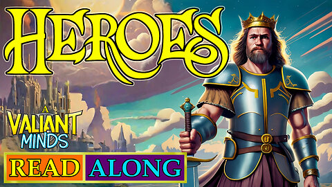 Heroes - A Valiant Minds Read Along