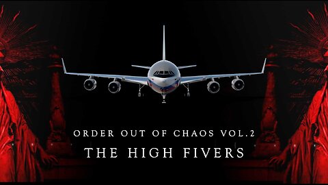 ORDER OUT OF CHAOS VOL 2 | THE HIGH-FIVERS | Trailer