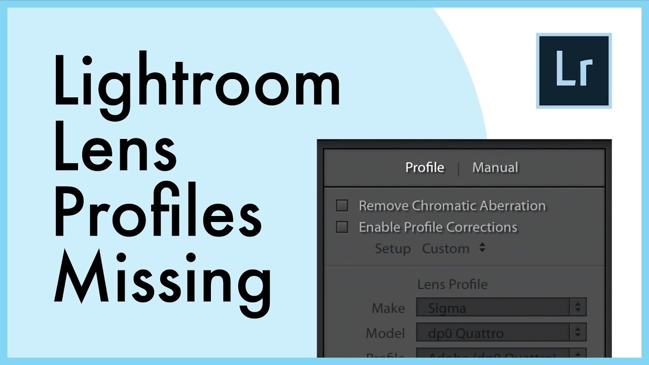 Lightroom Lens Profiles Missing FIXED
