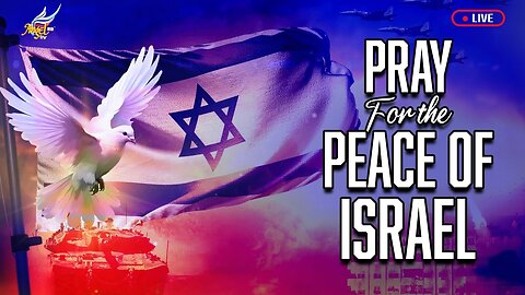 URGENT PRAYER FOR THE PEACE OF ISRAEL 🕎