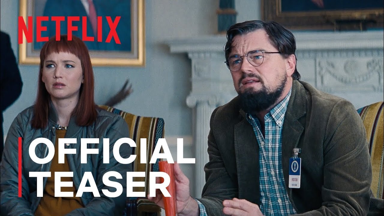 DON’T LOOK UP Official Teaser Trailer Netflix Latest Update & Release Date