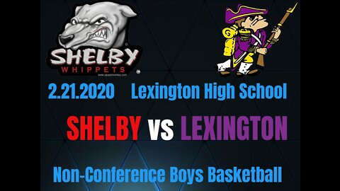 Shelby at Lexington Feb 2020 Full Game Video - No Play-by-play