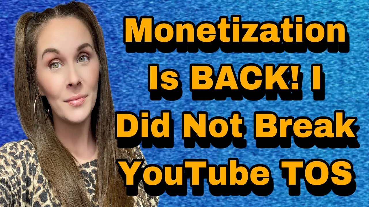 Channel is BACK Monetized! I Did Not Violate TOS, It Was A Mistake On My End/Reading Dumb Comments