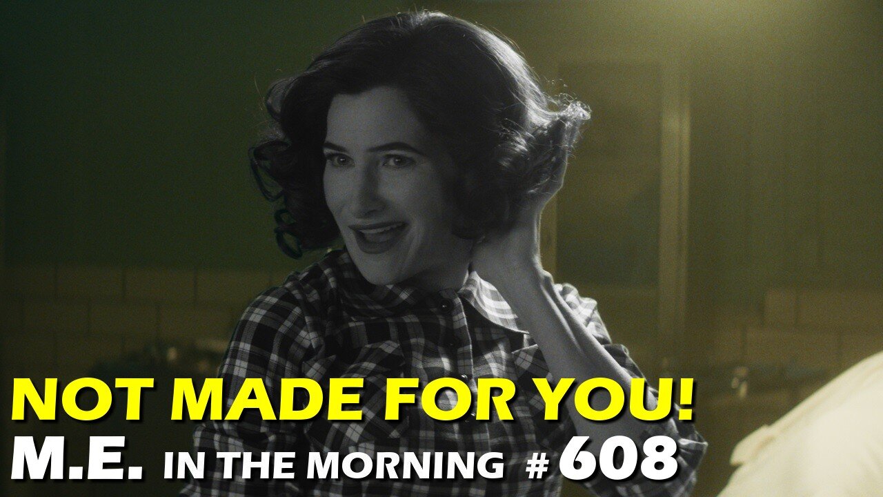 Marvel's Agatha All Along wasn't made for you, Doctor Who goes the way of The Acolyte? | MEiTM #608