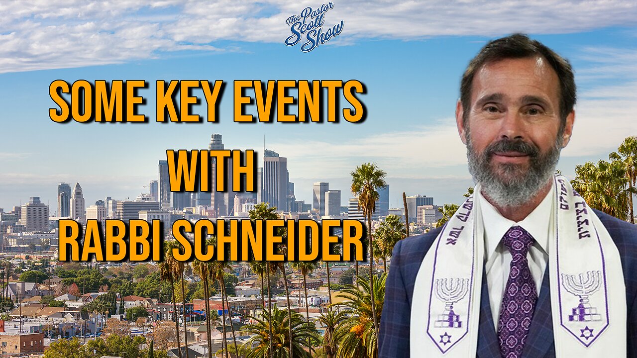 Pastor Scott Show Interview - Some Key Dates with Rabbi Schneider