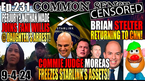 LIVE NOW: Common [CENSORED] Ep.231 Perjury? Nathan Wade joins Fani At Daughter’s Arrest, Brazil Judge Moreas Freezes Starlink’s Assets, NH To Ban Chem Trails, Brian Stelter Returning To CNN