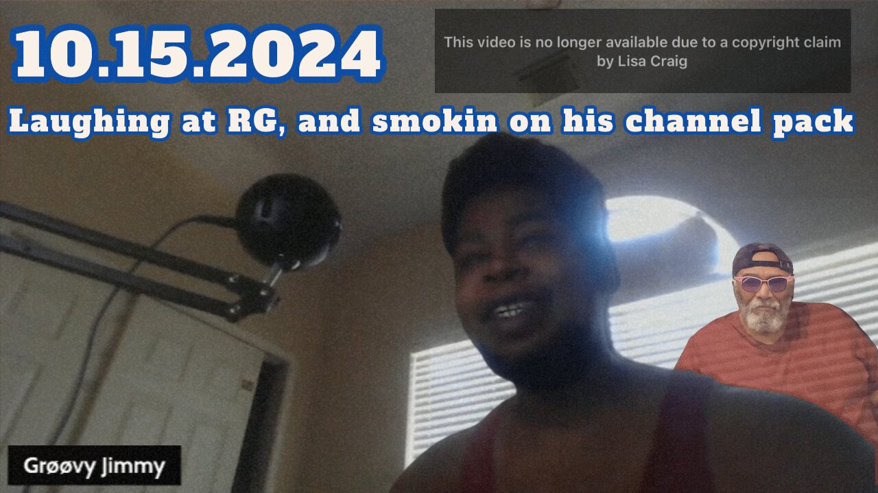 10.15.2024 - Groovy Jimmy EWYK - Laughing at RG, and smokin on his channel pack