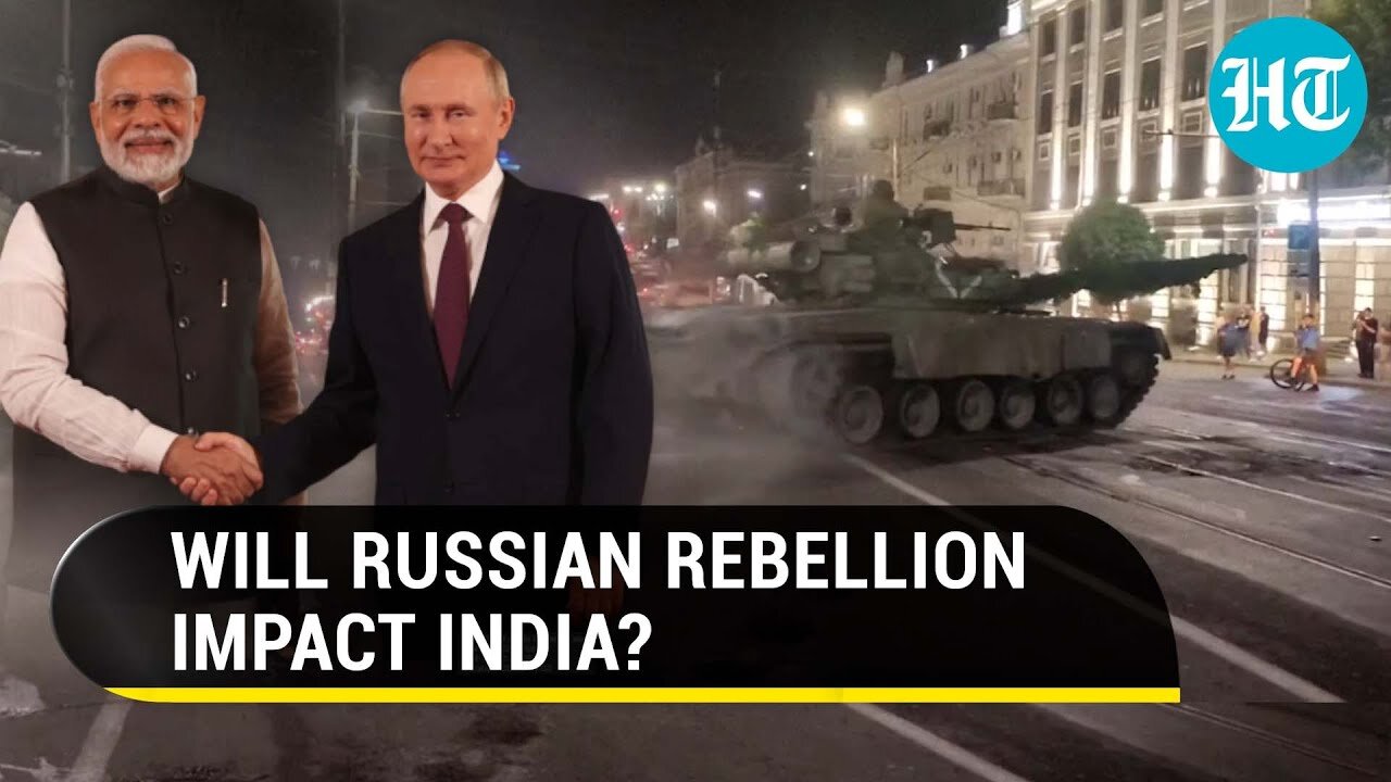 What the mutiny in Russia means for India.