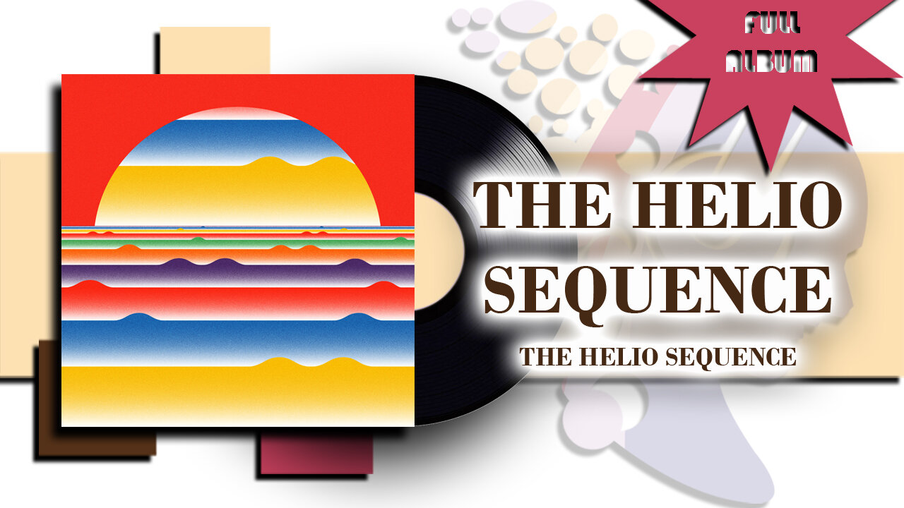 The Helio Sequence (2015) - The Helio Sequence