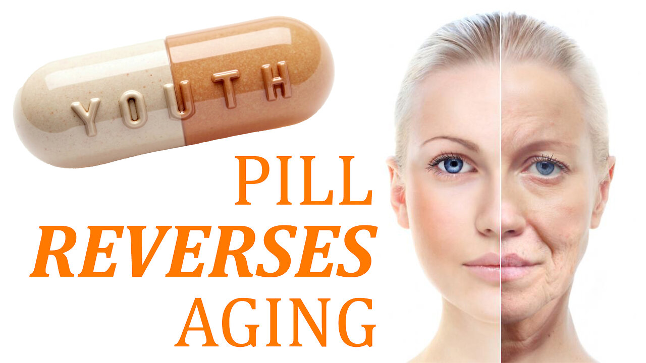 Pill Reverses Aging 09/12/2024