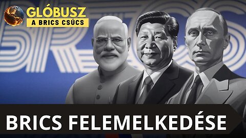 Világrendváltás és nagymacskák: Ez történt a BRICS-csúcson - Kusai, Stier, Szanyi, Takács