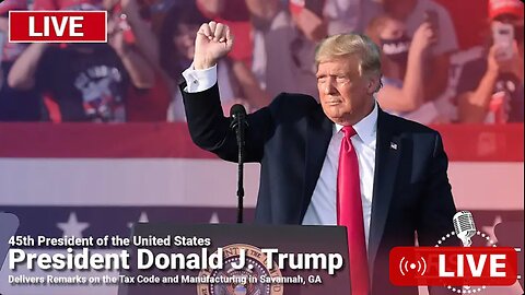 Trump Speaking Live on the Tax Code and Manufacturing in Savannah, GA - 9/24/24