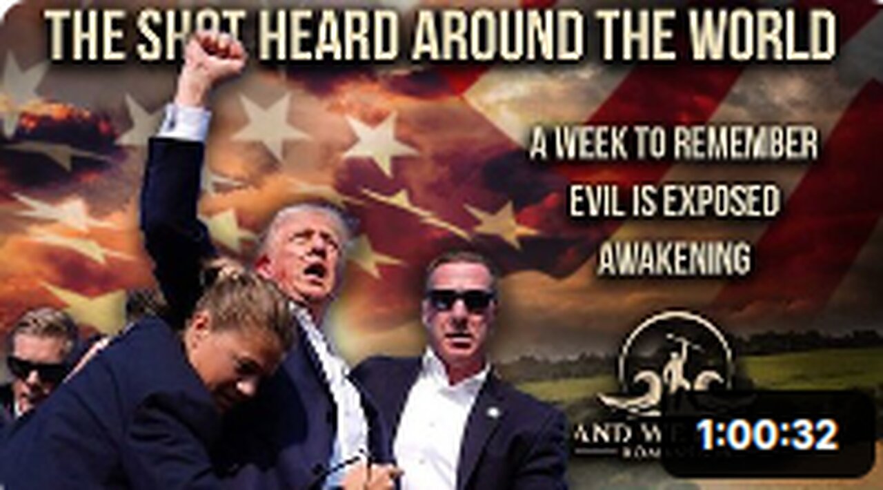 EXTRA: 7.14.24: SHOT hear around the world, DEMS wanted this, EVIL EXPOSED, God wins Pray