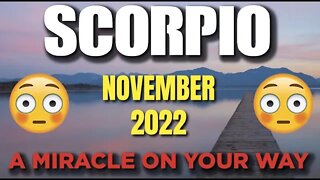 Scorpio ♏️ 😳😲 A MIRACLE ON YOUR WAY😳😲 🙌 Horoscope for Today NOVEMBER 2022 ♏️ Scorpio tarot ♏️