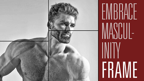 The Growing Trend of "Reject Modernity, Embrace Masculinity" | Maintaining Frame 18