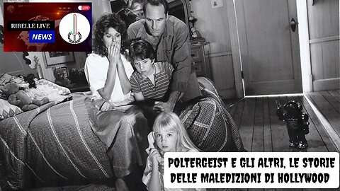 P0LTERGEIST E GLI ALTRI, LE STORIE DELLE MALEDIZIONI DI HOLLYWOOD