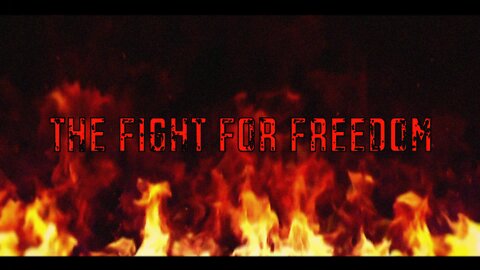 The Fight For Freedom