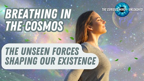 The Similarities Between Invisible Air and the Magical Vitality of the Universe