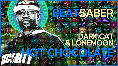 (beat saber) dark cat, lonemoon - hot chocolate [mapper: smokeybacon]