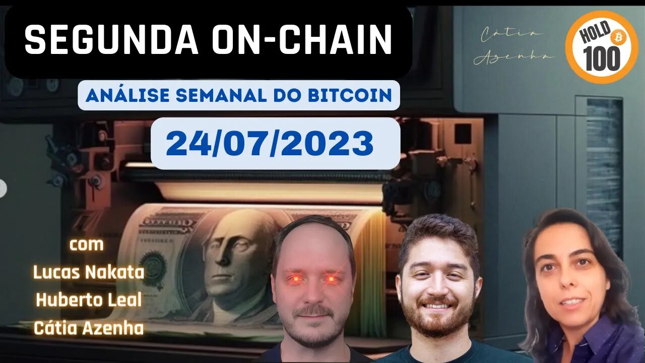 Segunda On Chain [24/07] - Análise Semanal do Bitcoin e do Mercado