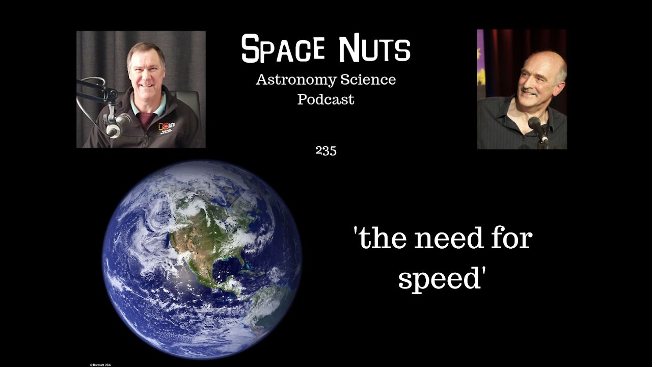 'the need for speed' | Space Nuts 235 with Prof. Fred Watson & Andrew Dunkley | Podcast