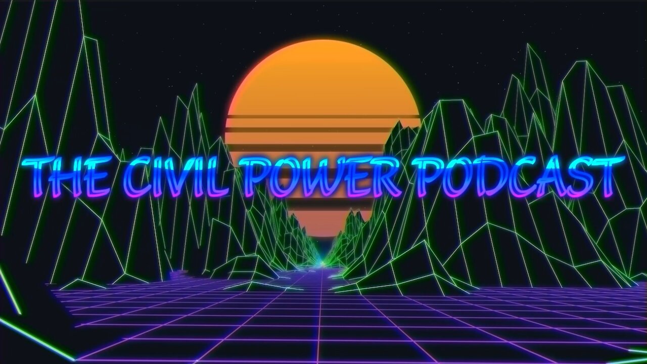 The Civil Power Podcast Ep. 6 - "Political Prisoners A Reason For Revolution"