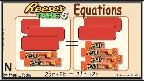 N2_REESES TAKE-5 (notation) 2.5r+2b=3.5b+2r _ SOLVING BASIC EQUATIONS _ SOLVING BASIC WORD PROBLEMS