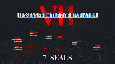 "The 7 Seals of Revelation" - Pastor Bruce Mejia
