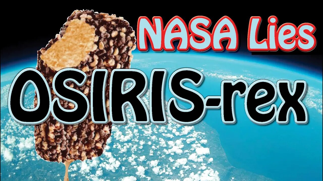 Flat Earth, NASA Lies & Osiris Rex