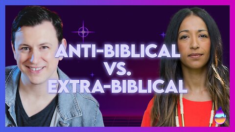 Rhema Trayner: Anti-Biblical vs. Extra-Biblical | Aug 14 2024