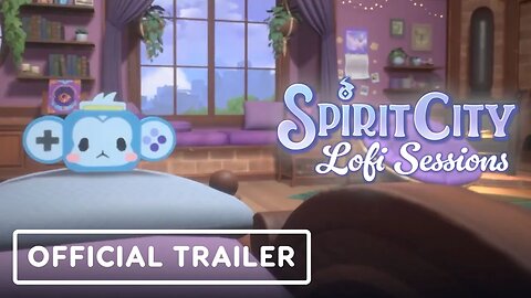 Spirit City: Lofi Sessions - Six One Indie Showcase Trailer