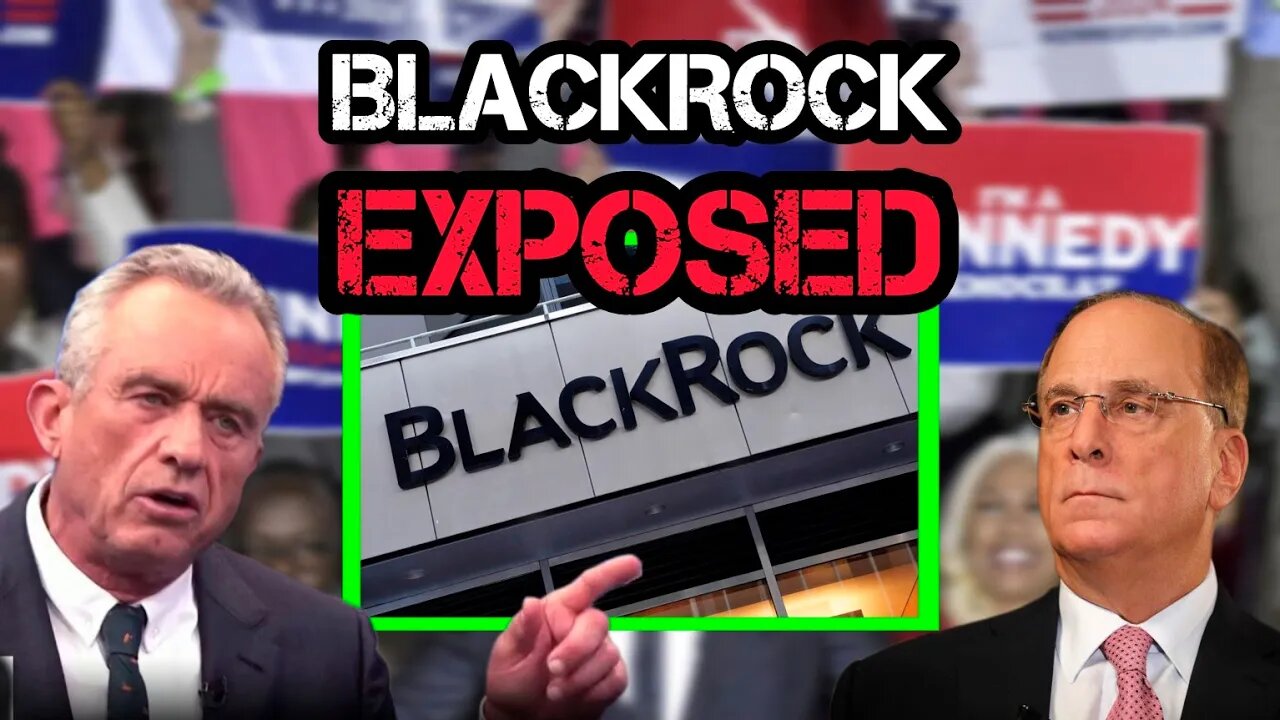RFK Jr CALLS OUT BlackRock For Taking Homes Away From Americans