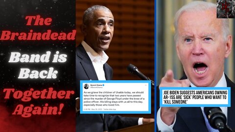 Obama Compares Uvalde to George Floyd's Overdose, Biden Thinks All Gun Owners are Murders In Waiting