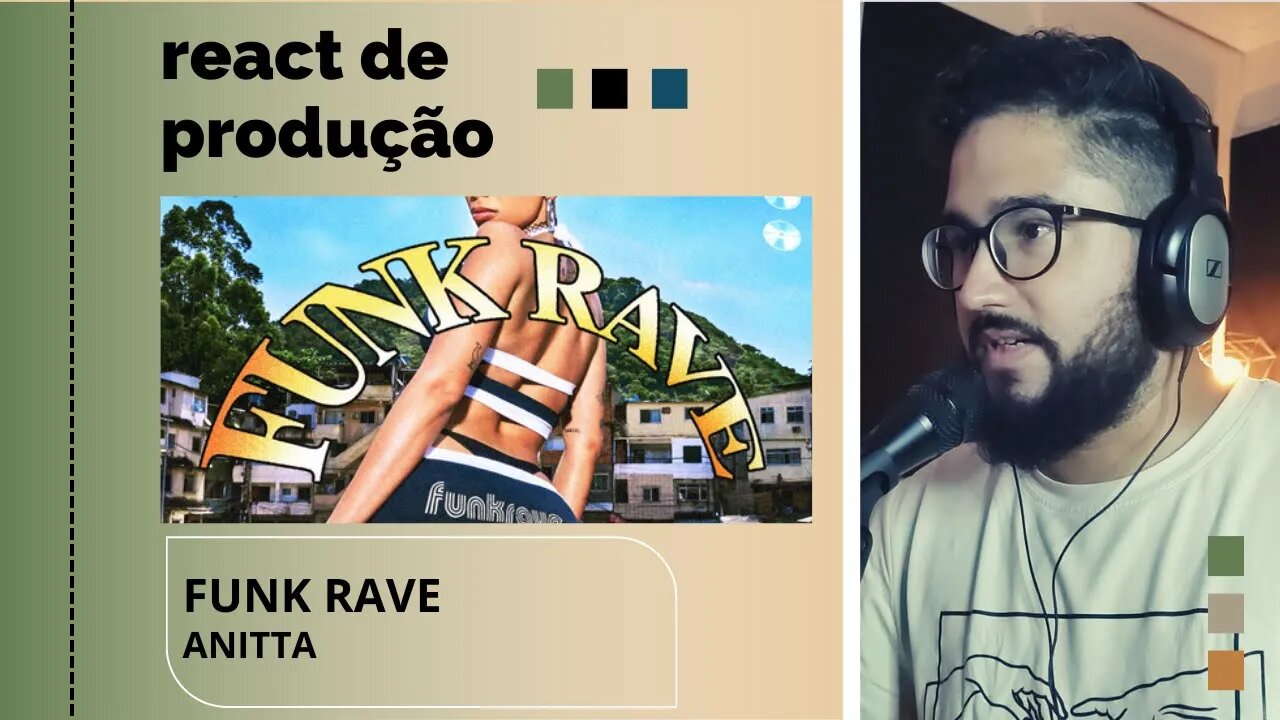 REACT DE PRODUÇÃO MUSICAL - FUNK RAVE - ANITTA