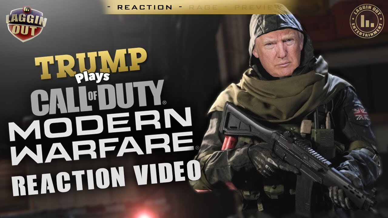 Reaction to: Trump Plays Modern Warfare! (Voice Troll) (S08)