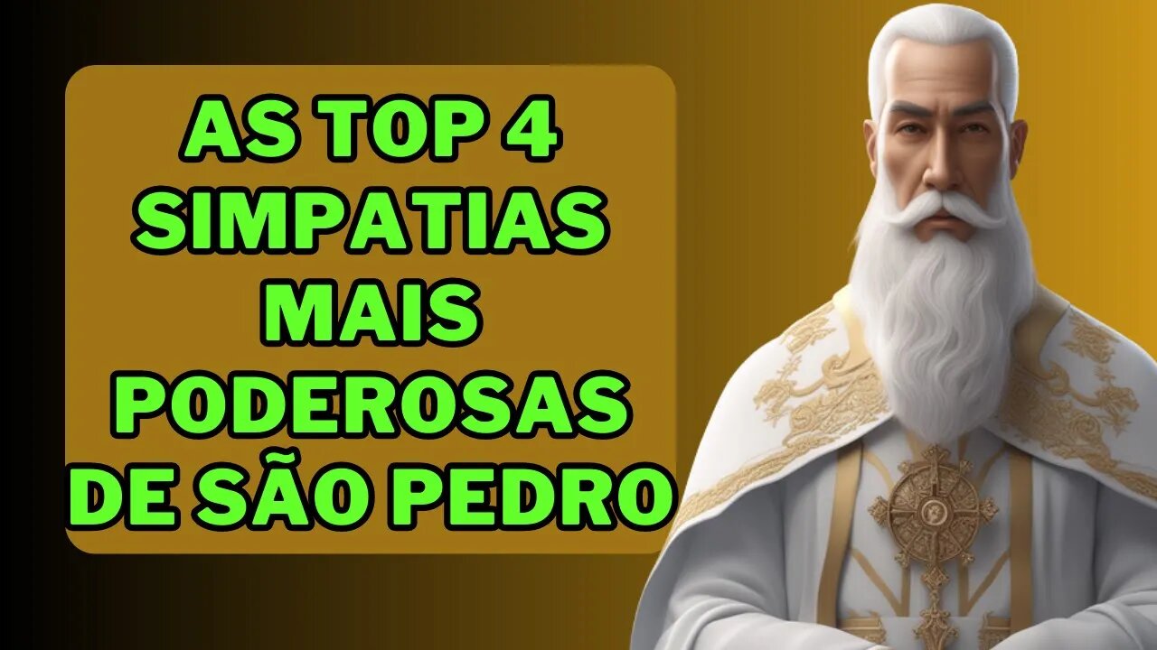 ✝️As top 4 Simpatias mais poderosas de🙏 São Pedro infalível💕