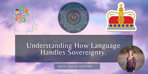 Understanding How Language Handles Sovereignty.- #WorldPeaceProject