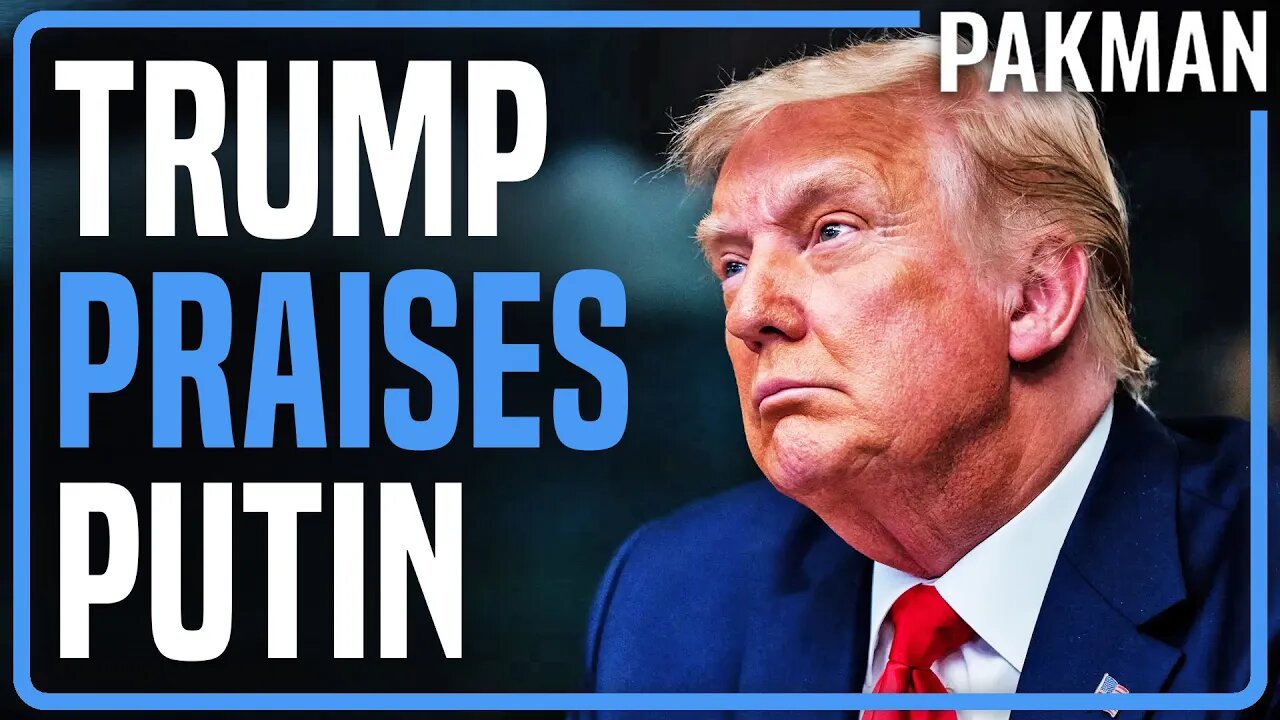 Trump in Love with "Genius" Putin's "Smart" Invasion of Ukraine