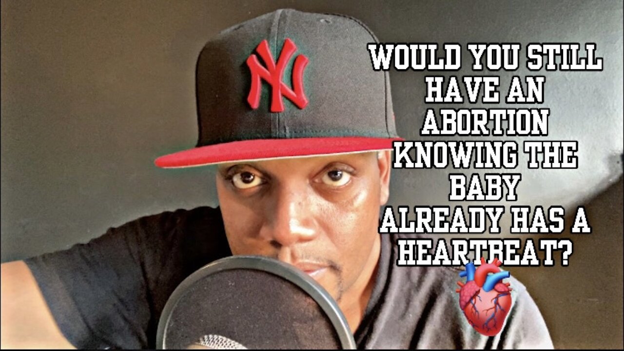 Would You Still Have An Abortion Knowing The Baby Already Has A Heartbeat? 🤰🏻🫀